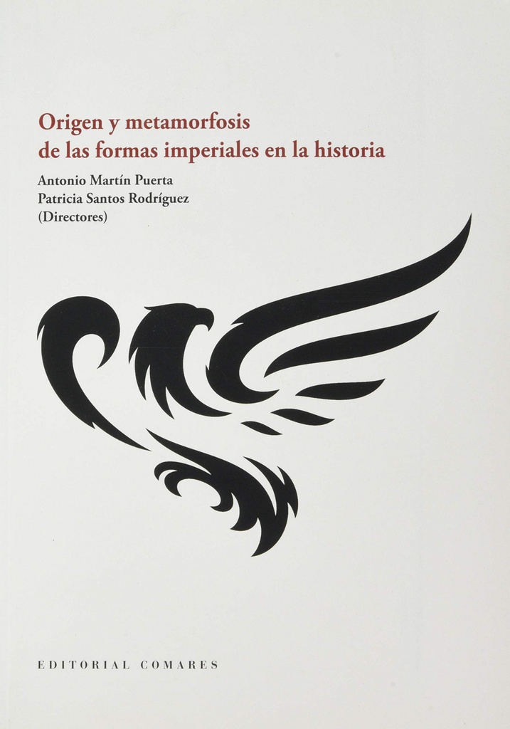 Origen y metamorfosis de las formas imperiales en historia