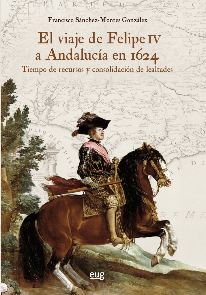 El viaje de Felipe IV a Andalucía en 1624