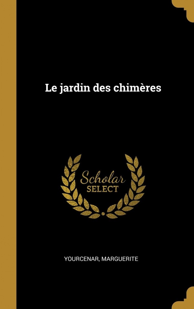 Le jardin des chimères