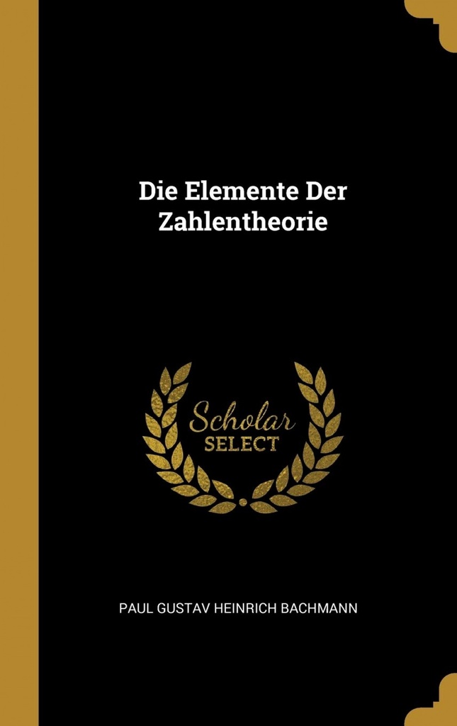 Die Elemente Der Zahlentheorie