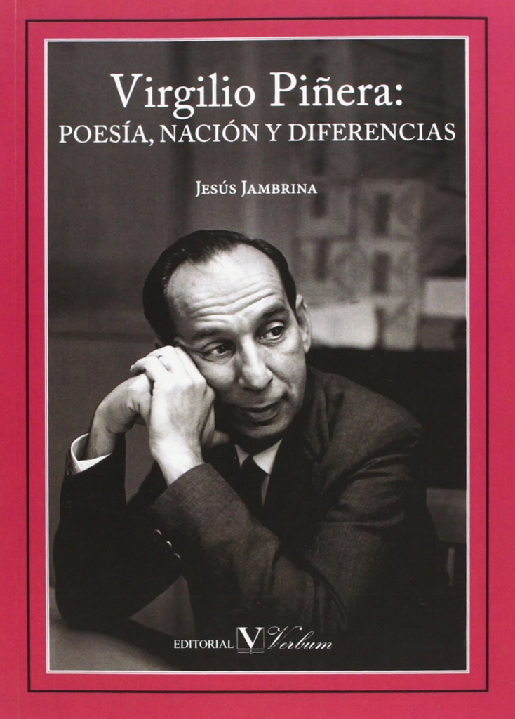 Virgilio Piñera: Poesía, nación y diferencias