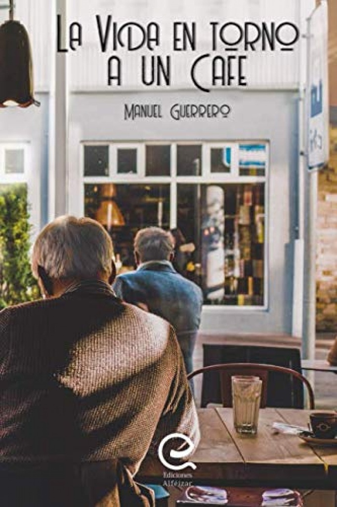 La vida en torno a un café