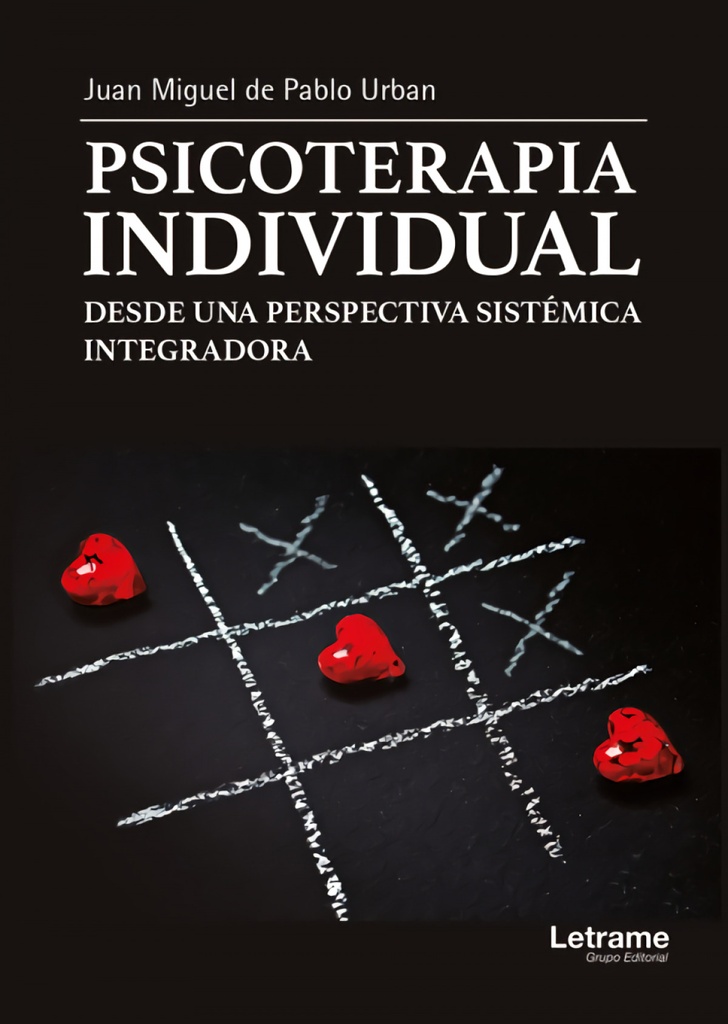 PSICOTERAPIA INDIVIDUAL DESDE UNA PERSPECTIVA SISTÉMICA INTEGRADORA