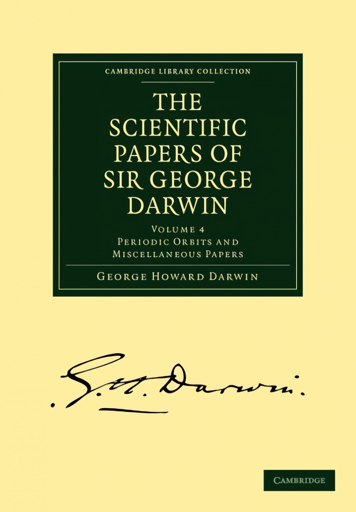 The Scientific Papers of Sir George Darwin