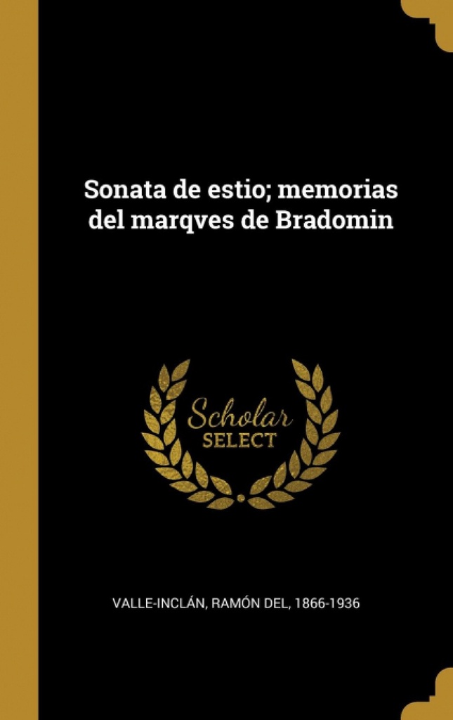 Sonata de estio;memorias del marqves de Bradomin