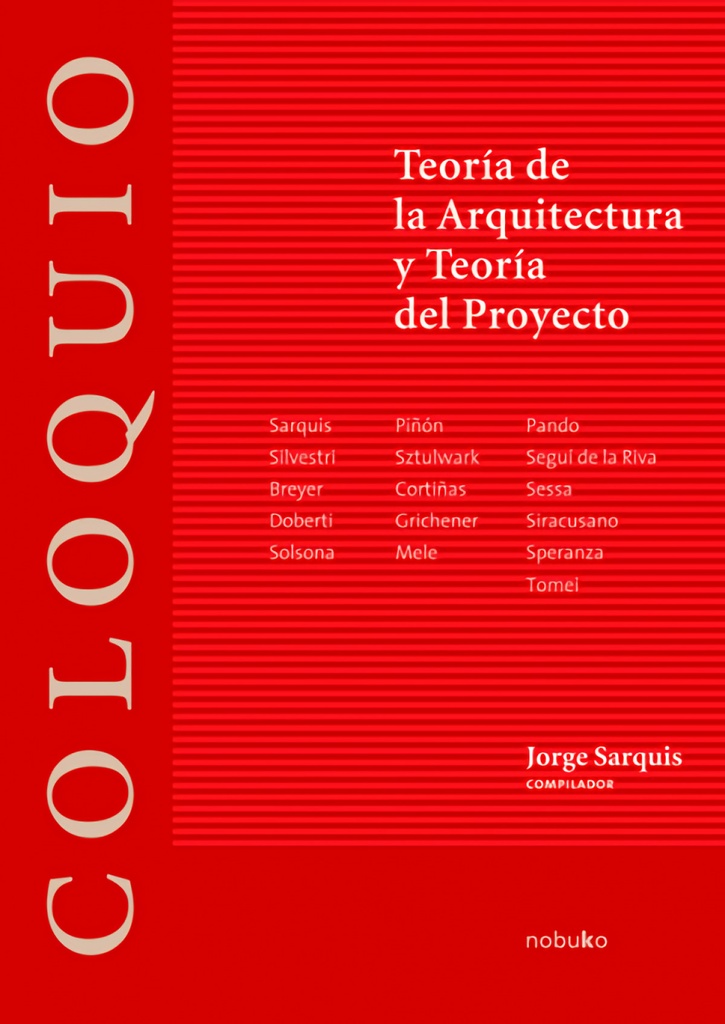 Coloquio: Teoria de la Arquitectura y teoria del proyecto