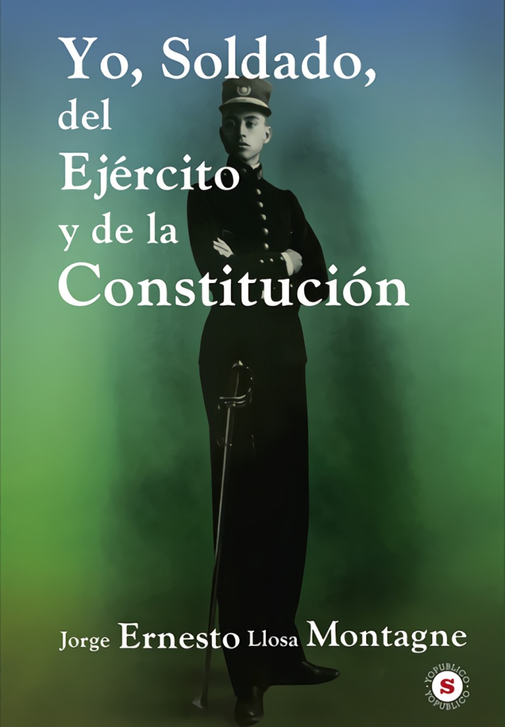 Yo, Soldado, del Ejército y de la Constitución