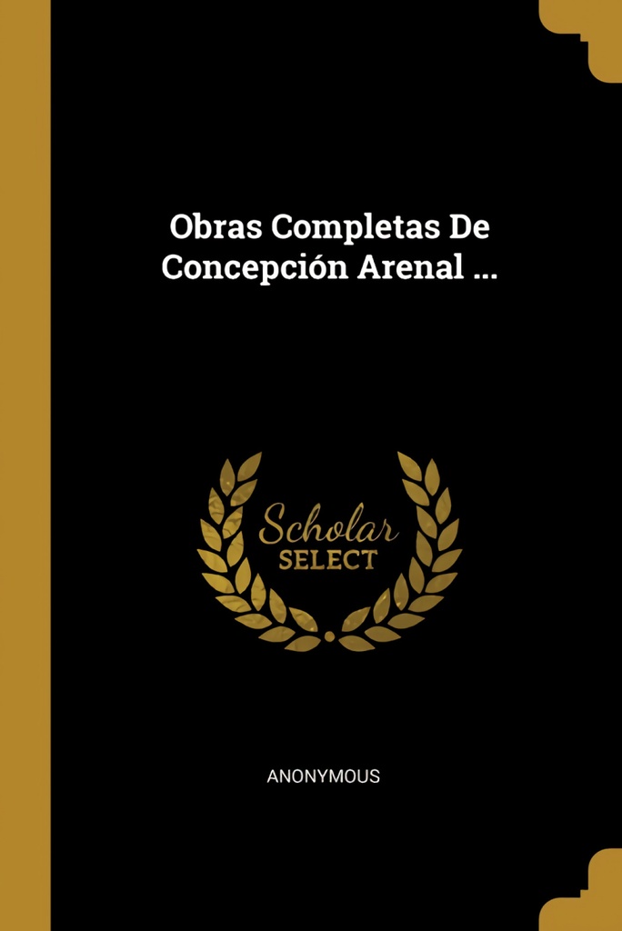 Obras Completas De Concepción Arenal ...