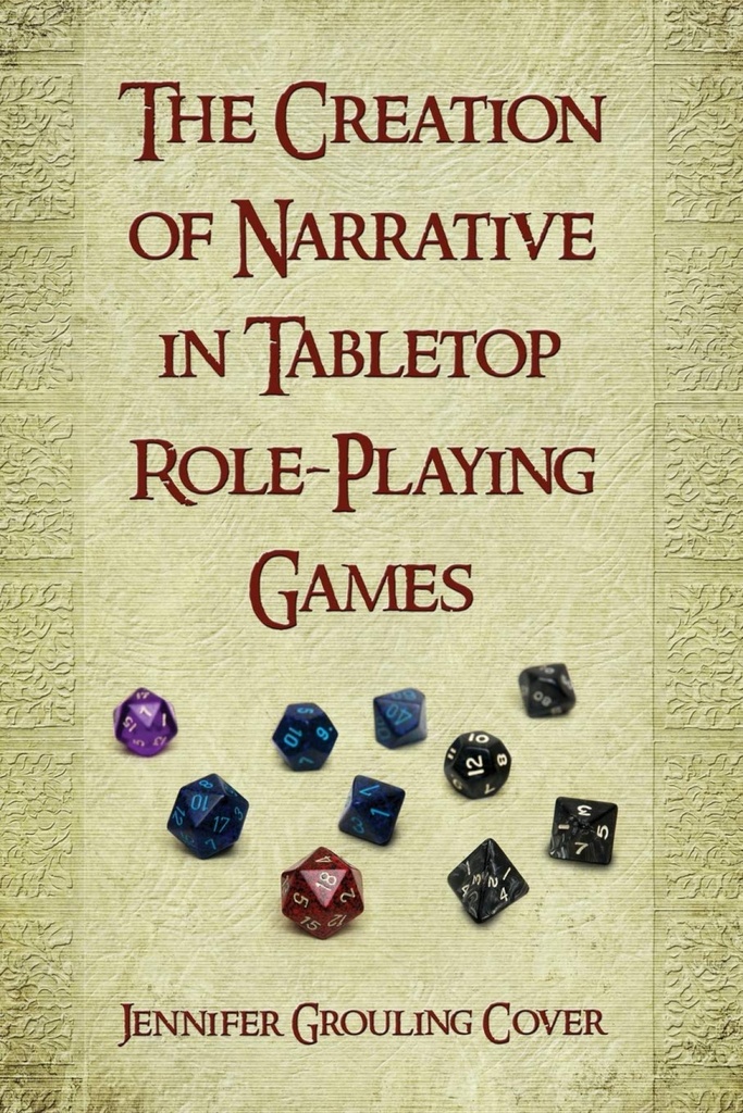 Creation of Narrative in Tabletop Role-Playing Games