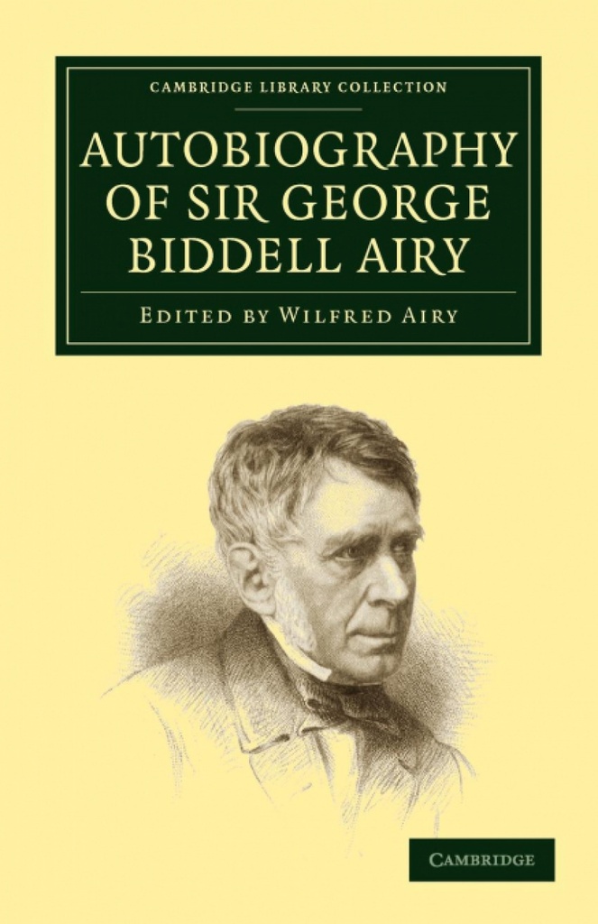 Autobiography of Sir George Biddell Airy