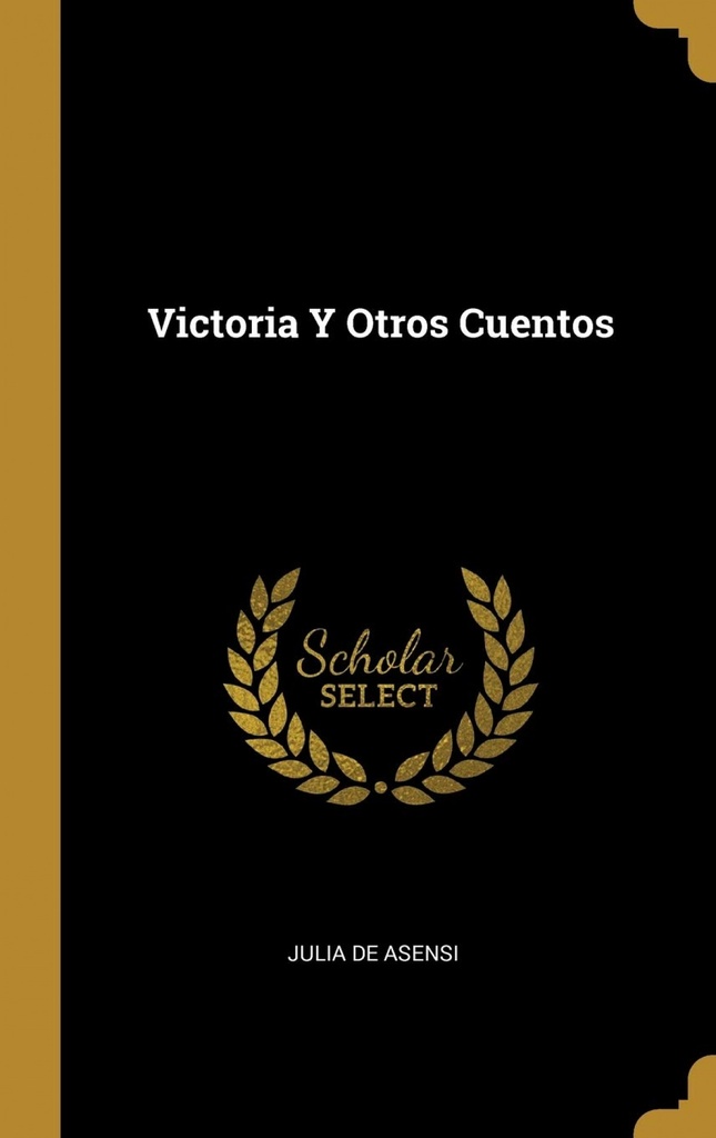 Victoria Y Otros Cuentos