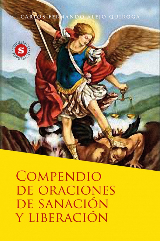 Compendio de oraciones de sanación y liberación