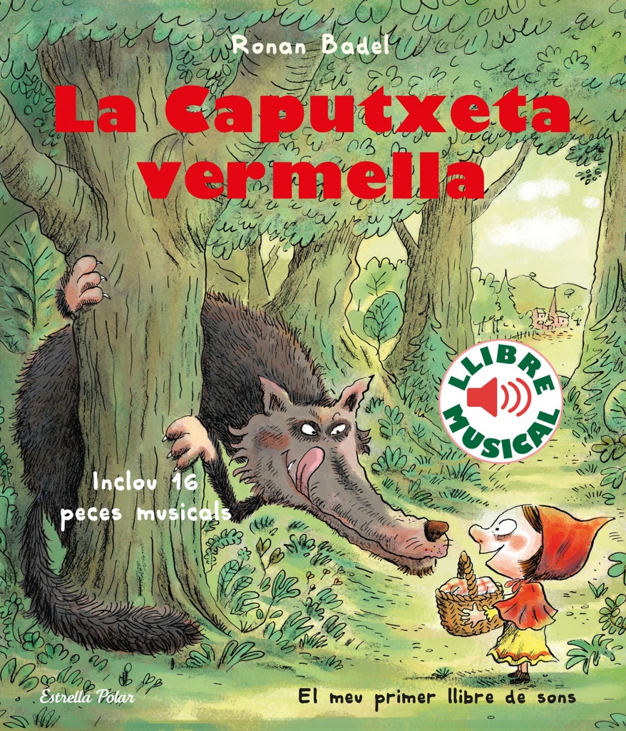 La Caputxeta vermella. Llibre musical