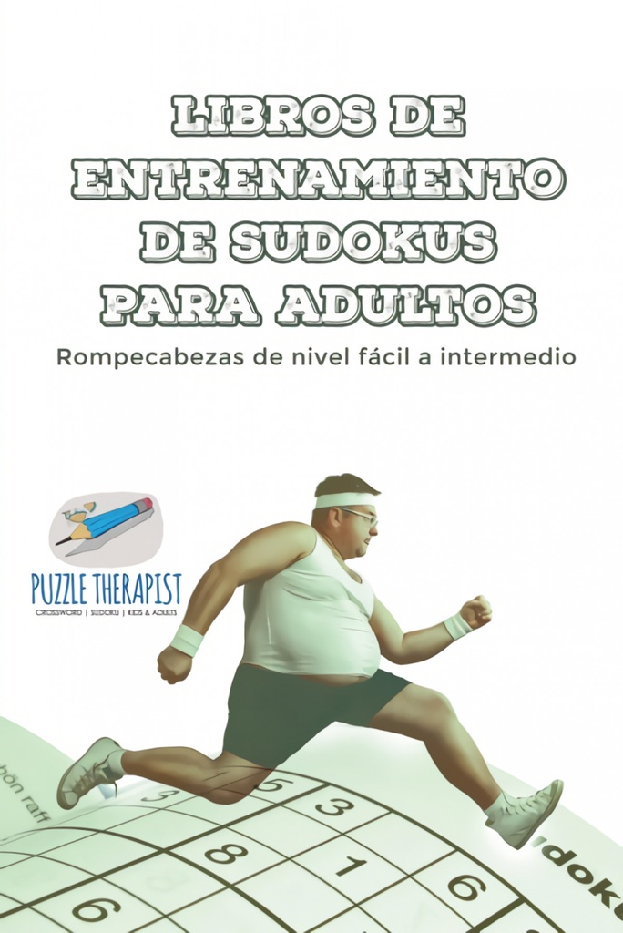 Libros de entrenamiento de sudokus para adultos # Rompecabezas de nivel fácil a intermedio