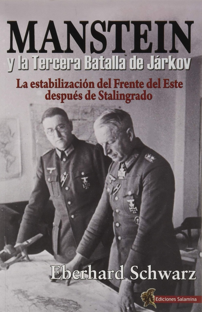 Manstein y la Tercera Batalla de Járkov