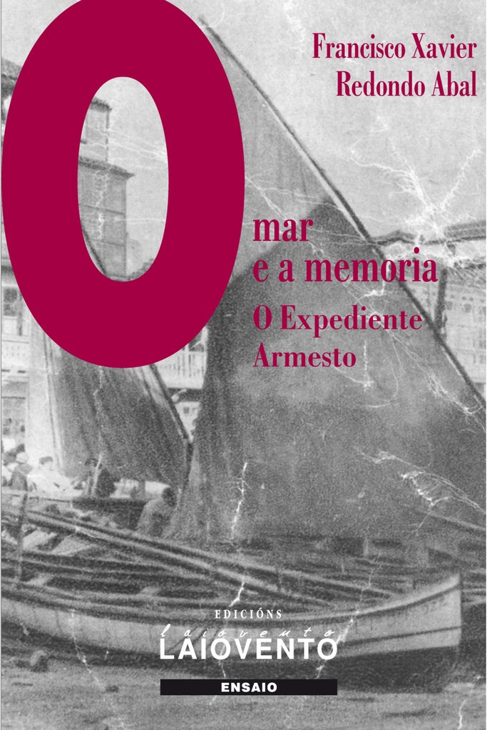 O mar e memoria. Expediente Armesto