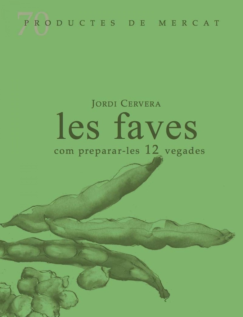 Les faves com prepara-les 12 vegades