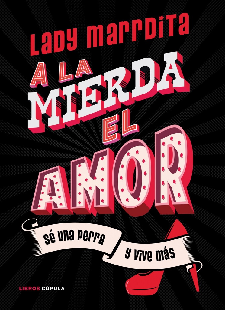 ¡A la mierda el amor!