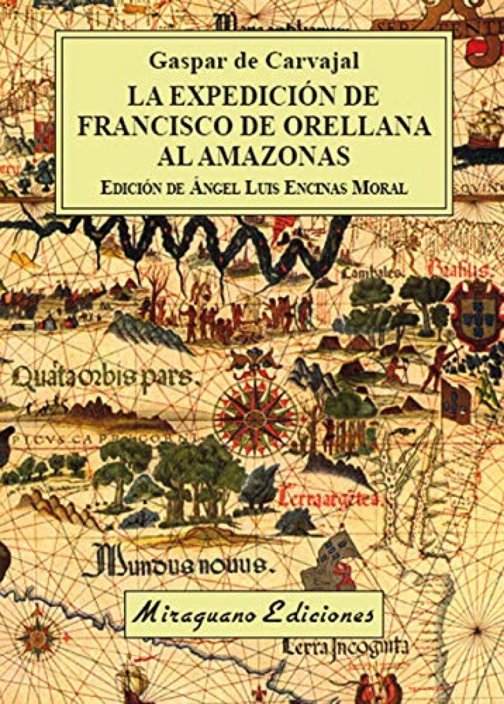 La expedición de Francisco de Orellana al Amazonas