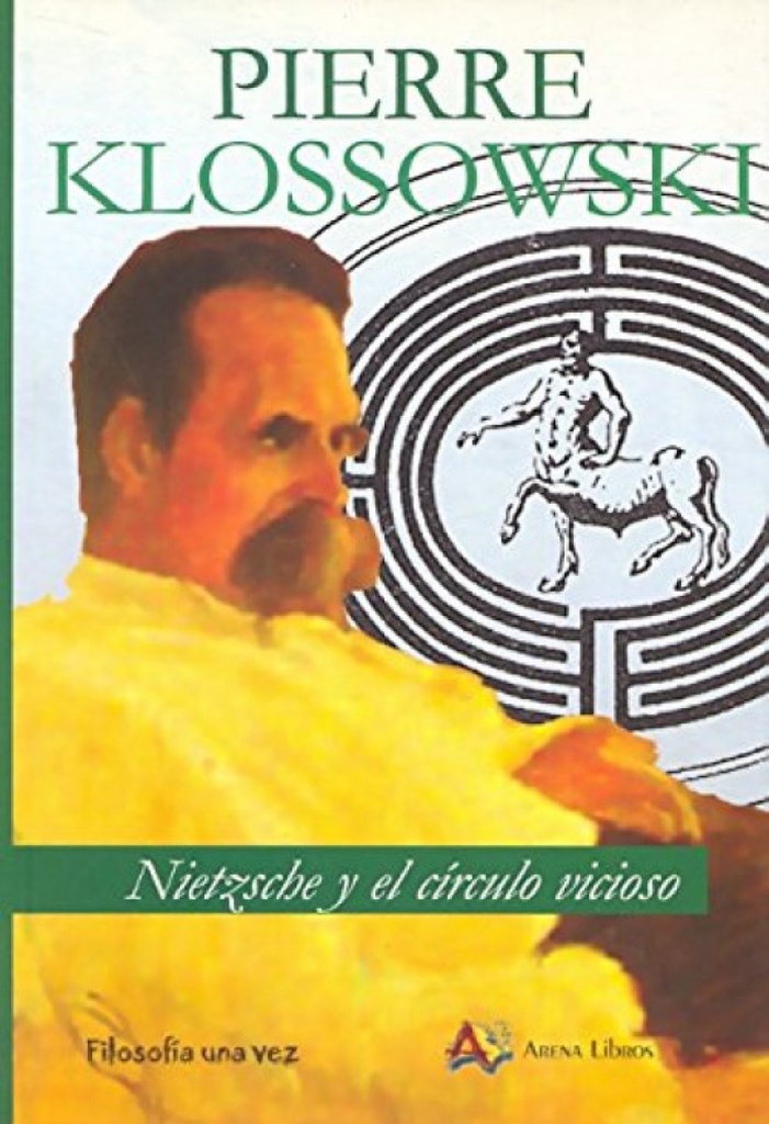 Nietzsche y el círculo vicioso