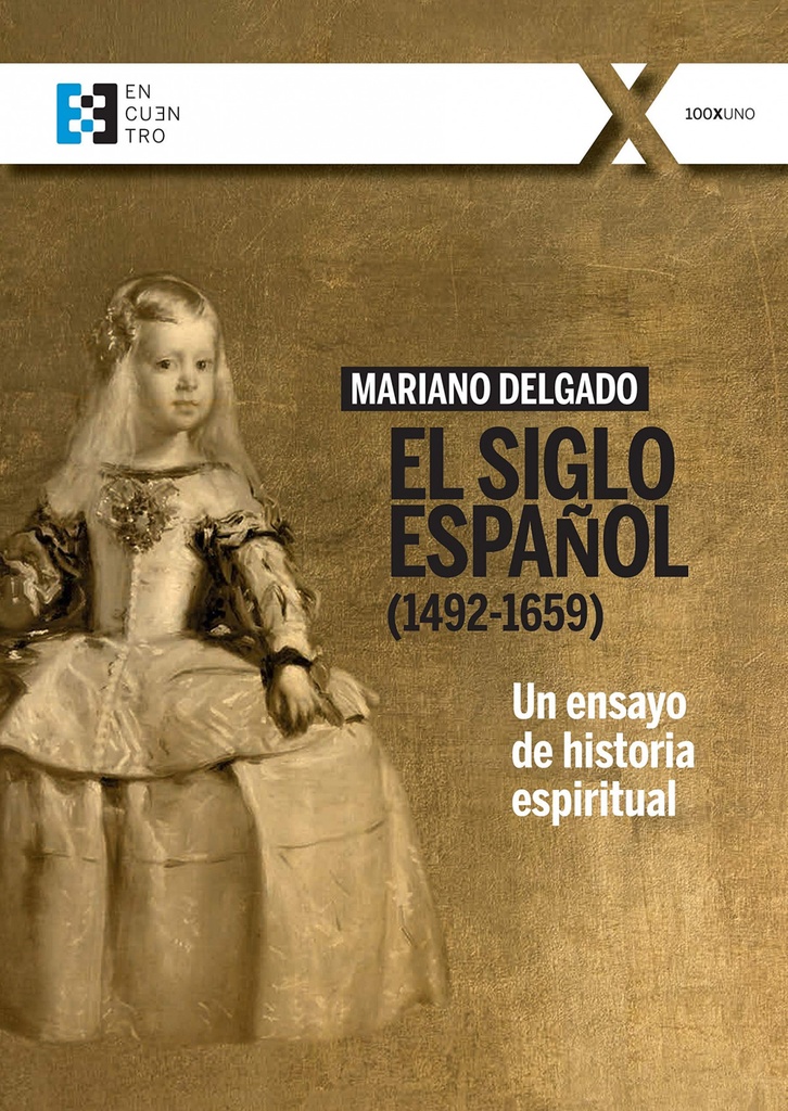 El Siglo Español (1492-1659)