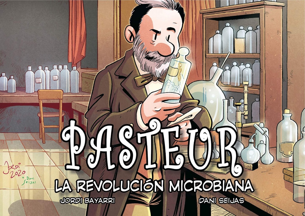 PASTEUR, LA REVOLUCION MICROBIANA