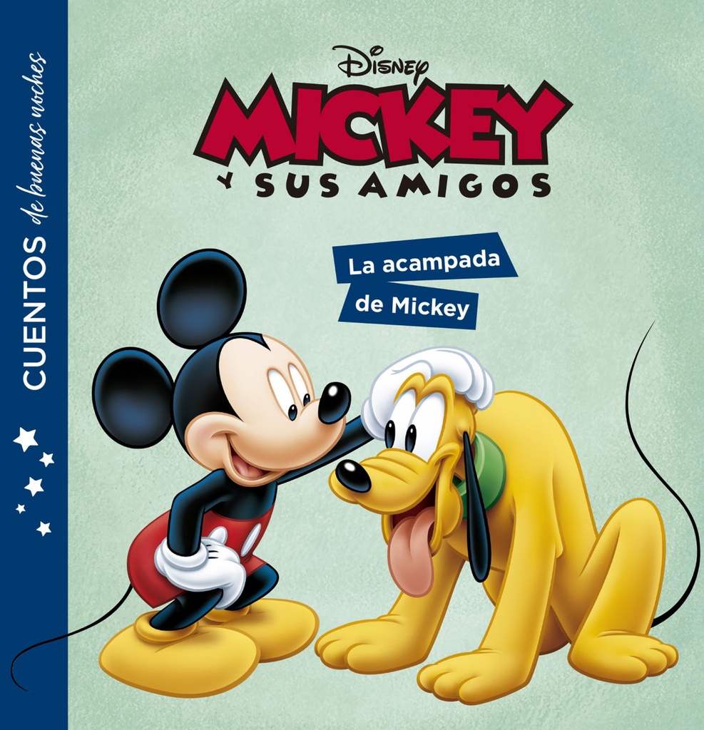 Mickey y sus amigos. Cuentos de buenas noches. La acampada de Mickey