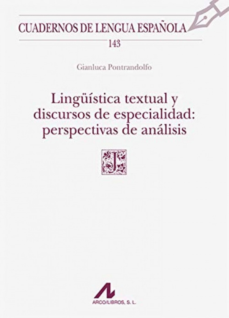 Lingüística textual y discursos de especialidad: perspectivas de análisis