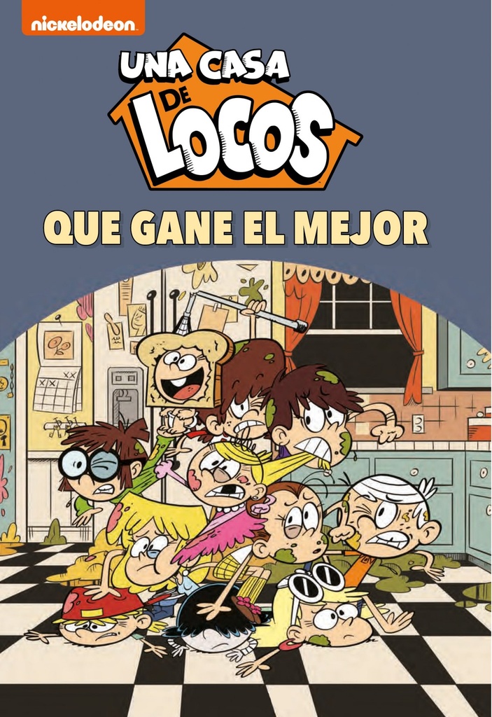 ¡Que gane el mejor! (Una casa de locos. Cómic 7)