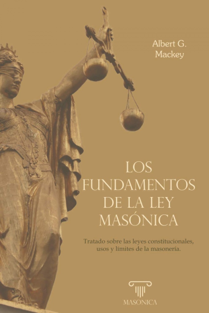 Los fundamentos de la ley masónica