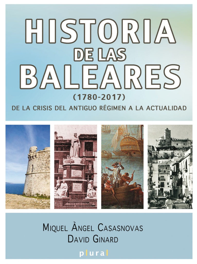 Historia de las Baleares (1780-2017)