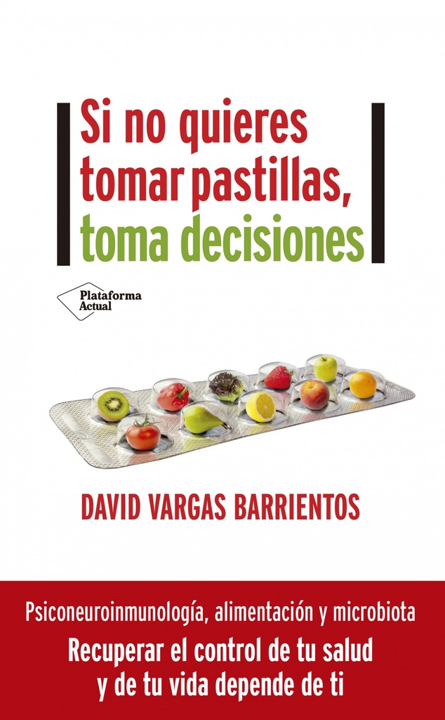 Si no quieres tomar pastillas, toma decisiones