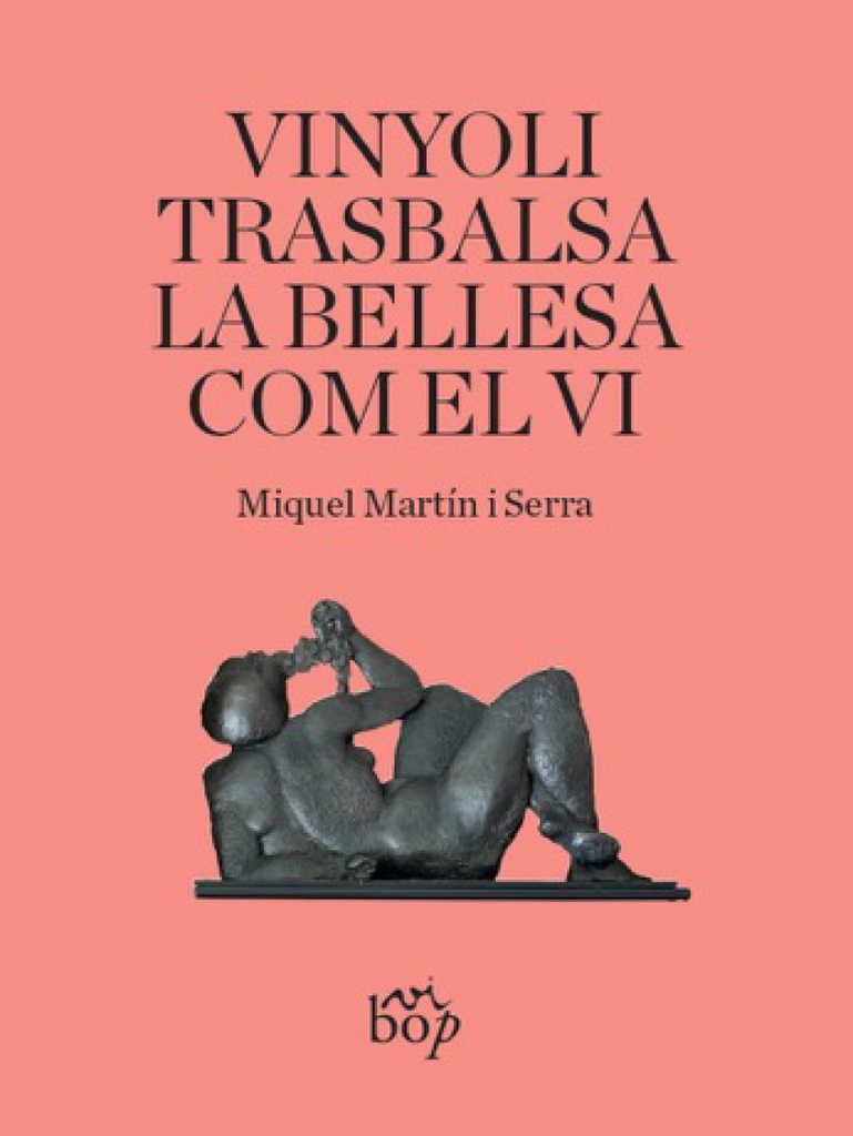 Vinyoli trasbalsa la bellesa com el vi