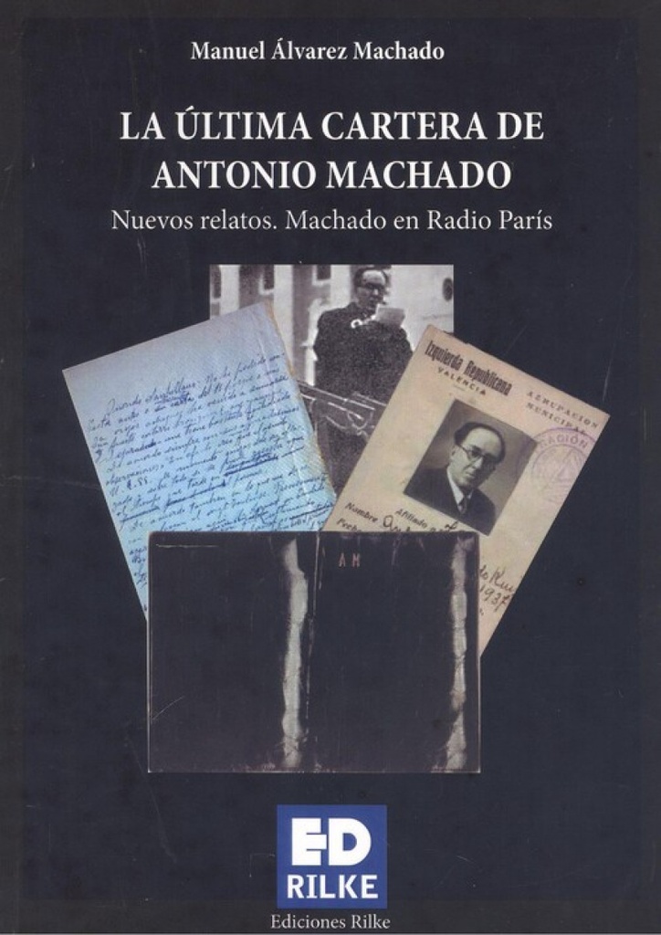 LA ULTIMA CARTERA DE ANTONIO MACHADO