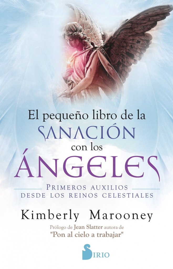 Pequeño libro de sanación con los ángeles