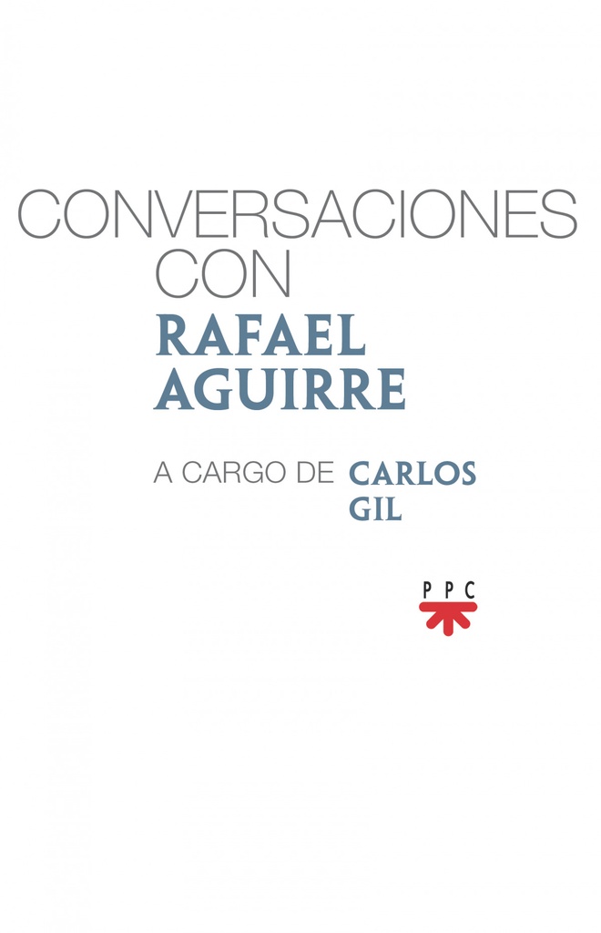 Conversaciones con Rafael Aguirre