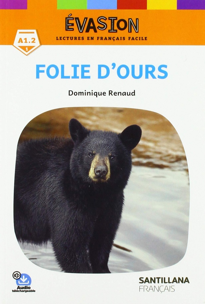 EVASION NE (1) FOLIE D´OURS