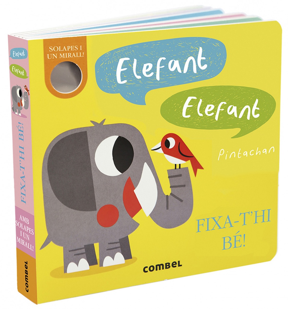 Elefant, Elefant. Fixa-t´hi bé!