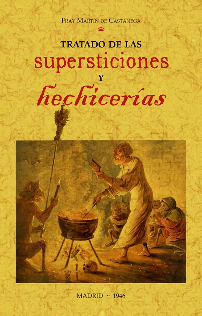 Tratado de las supersticiones y hechicerías