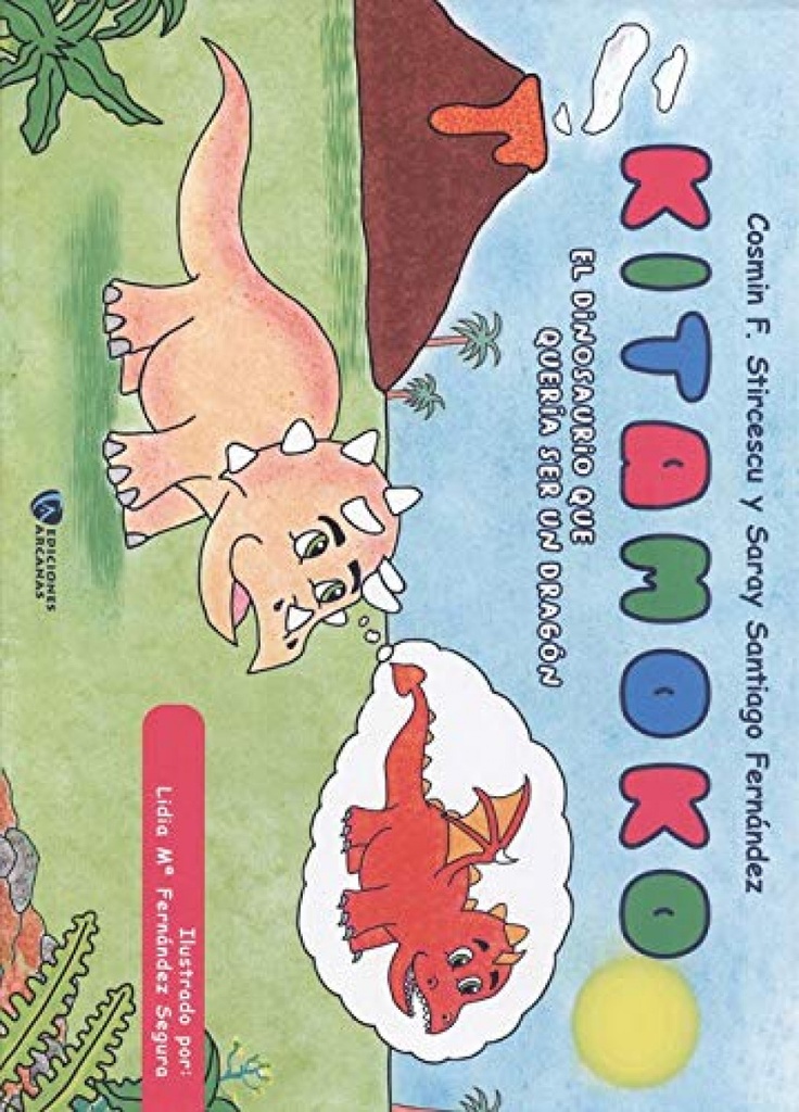 Kitamoko. El dinosaurio que quería ser un dragón