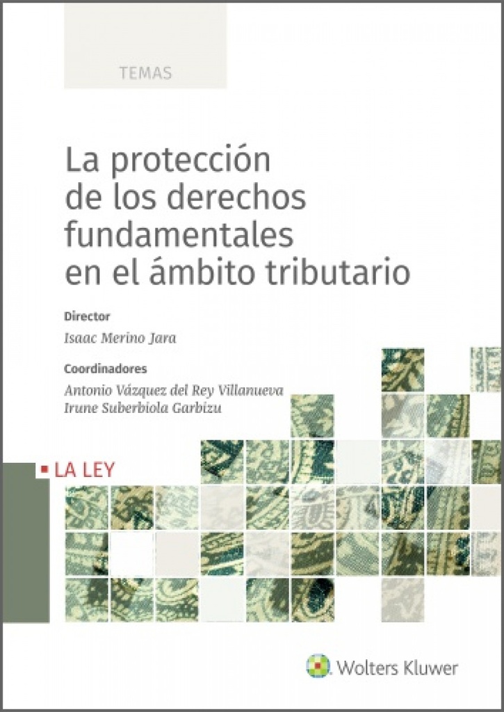 La protección de los derechos fundamentales en el ámbito tributario