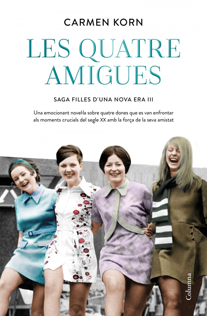 Les quatre amigues (Sèrie Filles d´una Nova Era 3)