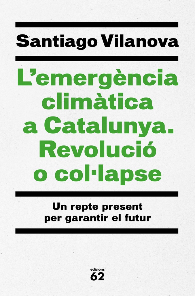 L´emergència climàtica a Catalunya. Revolució o col·lapse