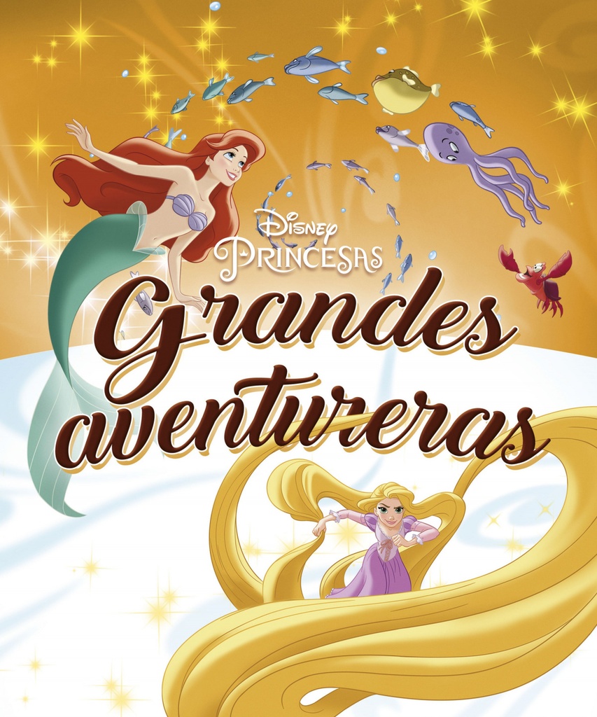 Princesas. Grandes aventureras