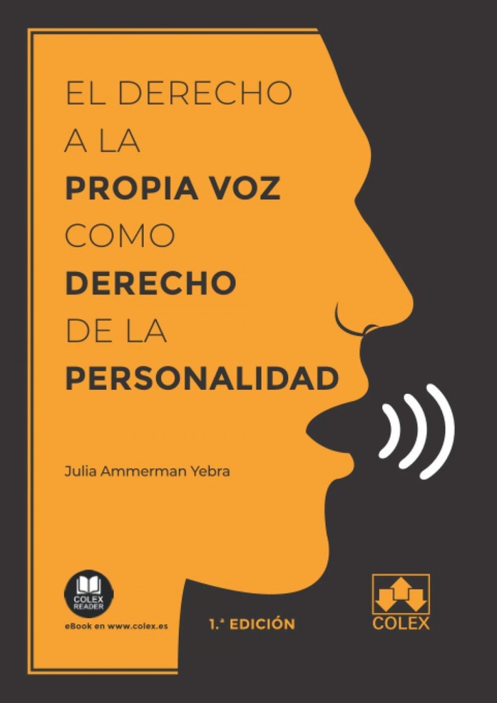 DERECHO A LA PROPIA VOZ COMO DERECHO DE LA PERSONALIDAD, EL