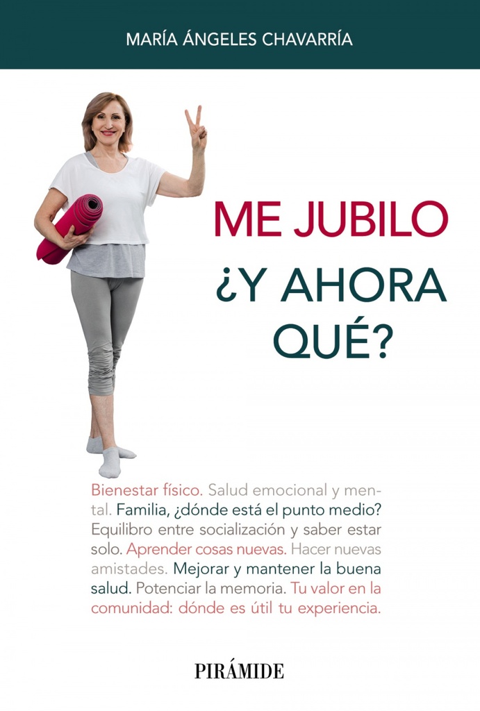 Me jubilo. ¿Y ahora qué?