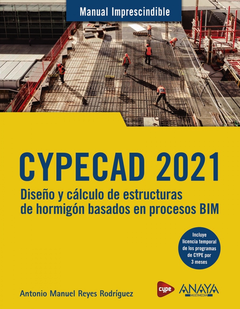 CYPECAD 2021. Diseño y cálculo de estructuras de hormigón basados en procesos BIM