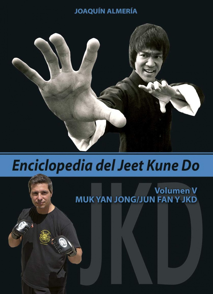 V.enciclopedia del jeet kune do:muk yan jon;jun fan y jkd