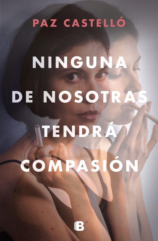 Ninguna de nosotras tendrá compasión