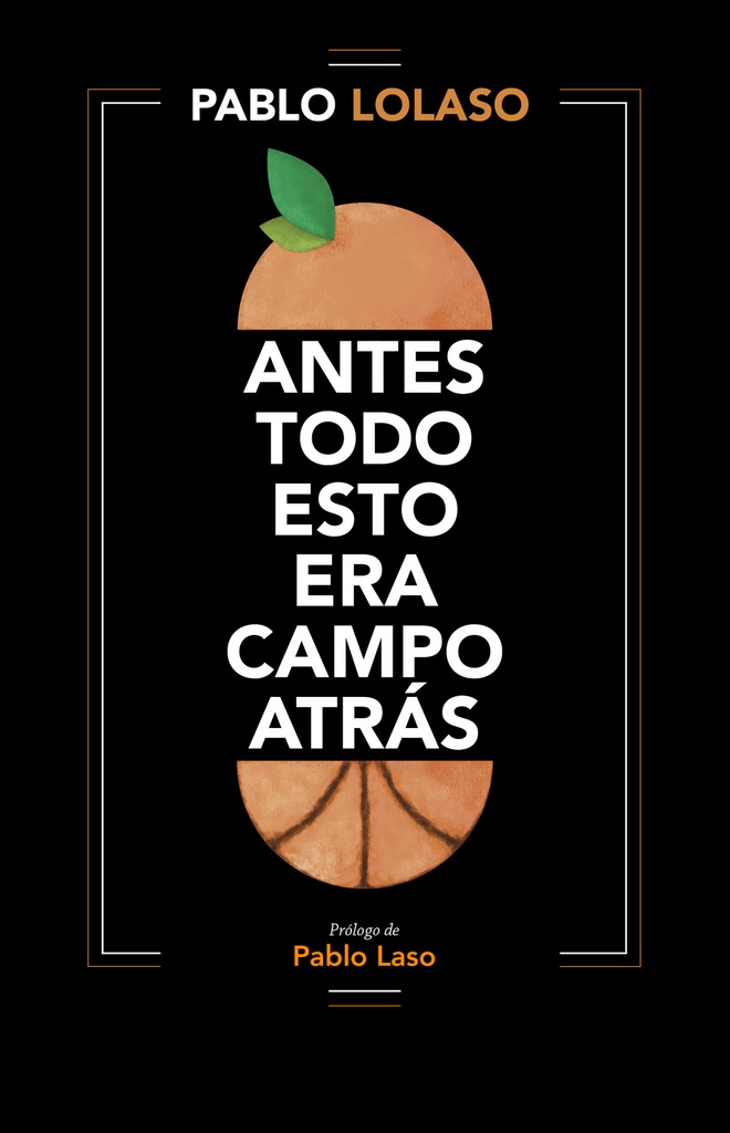 Antes todo esto era campo atrás